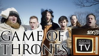 Six13: Must See Passover TV (1 of 4): Game of Thrones